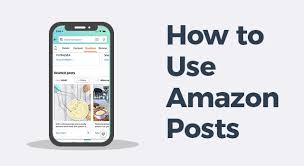 免費(fèi)的引流工具Amazon Post怎么用？如何創(chuàng)建亞馬遜POST呢?